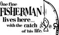 Custom Decals One Fine Fisherman Lives Here With The Catch Of His Life Removable Home 12 X 24 Inches